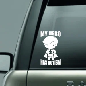 MY HERO HAS AUTISM Vinyl Decal Sticker For Car Truck Laptop Decorative Autism Awareness Decals